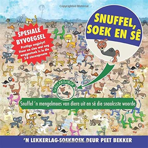 Buy SNUFFEL, SOEK EN SÊ: Snuffel ’n mengelmoes van diere uit en sê die ...