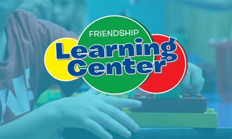 Image result for Friendship Learning Center