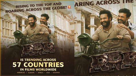 RRR : 57 దేశాల్లో ట్రెండింగ్‌లో ఉన్న RRR.. దుమ్ము దులిపేస్తున్న చరణ్ ...