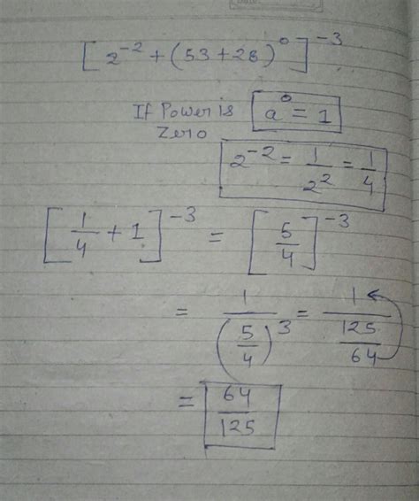 [2‐²+(53+28)⁰]‐³ simplify exponent please give appropriate answer and ...