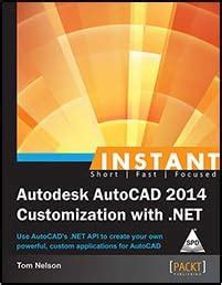 Buy Instant Autodesk AutoCAD 2014 Customization with .NET Book Online ...