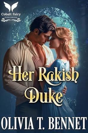 Her Rakish Duke: A Historical Regency Romance Novel (The Bluestocking ...