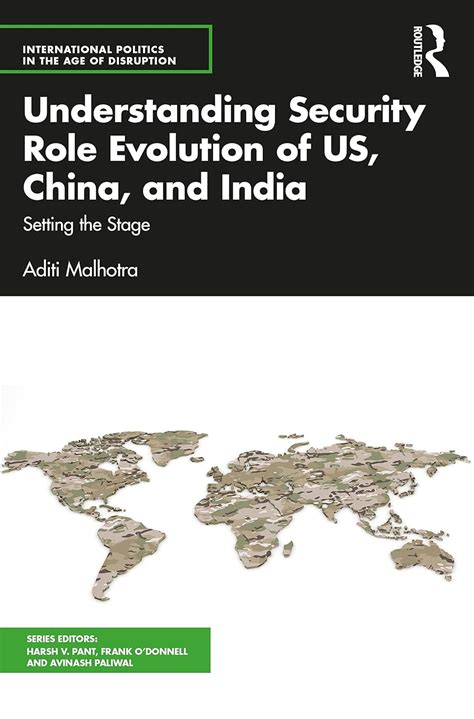Buy Understanding Security Role Evolution of US, China, and India ...