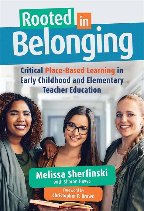 Buy Rooted in Belonging: Critical Place-Based Learning in Early ...