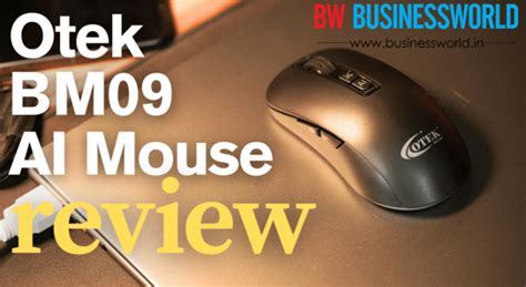 Otek BM09 AI Integrated Mouse Review: Easy To Use, Adds Value ...