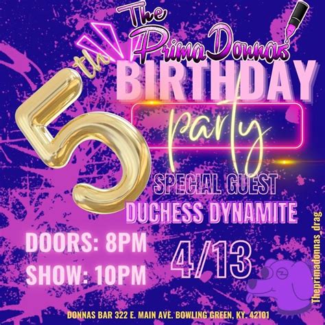The PrimaDonnas 5th BIRTHDAY Drag Experience , 322 e main Street ...