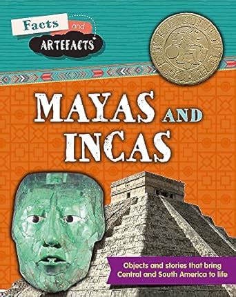 FACTS AND ARTEFACTS: MAYAS AND INCAS : Croy, Anita: Amazon.in: Books