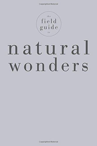 The Field Guide to Natural Wonders (Black's Nature Guides) : Heidorn ...