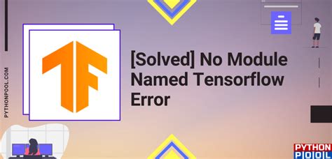 Image result for No Module Named Tensorflow