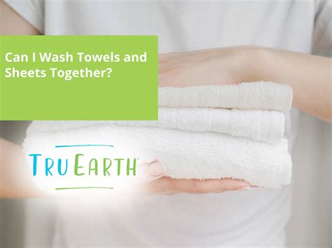 Can I Wash Towels and Sheets Together? - Tru Earth EU