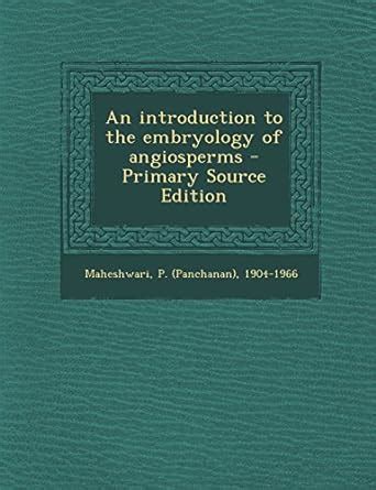 Amazon.in: Buy An Introduction to the Embryology of Angiosperms ...