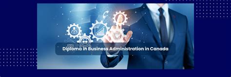 Diploma in Business Administration in Canada: Colleges, fees, job