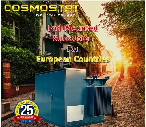 Pad-Mounted Substations: Empowering European Countries with Efficient ...