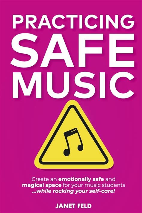 Buy Practicing Safe Music: Create an Emotionally Safe and Magical Space ...