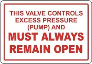 This Valve Controls Excess Pressure (Pump) and Must Always Remain ...