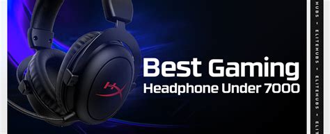 Best Gaming Headphones Under 7000 in 2024 - EliteHubs