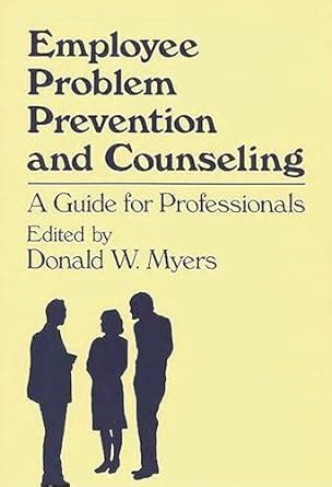 Buy Employee Problem Prevention and Counseling: A Guide for ...