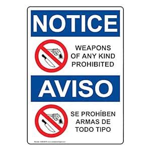 Notice Weapons of Any Kind Prohibited Bilingual OSHA Label Decal, 7x5 ...