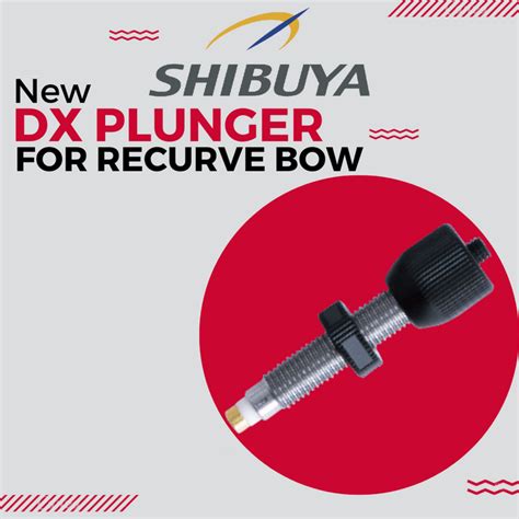 SHIBUYA | DX PLUNGER | RECURVE BOW — ArcheryKart