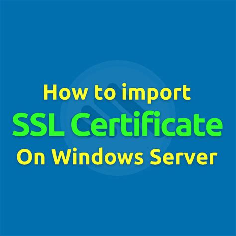 Image result for How to Import SSL Certificate From Local Machine
