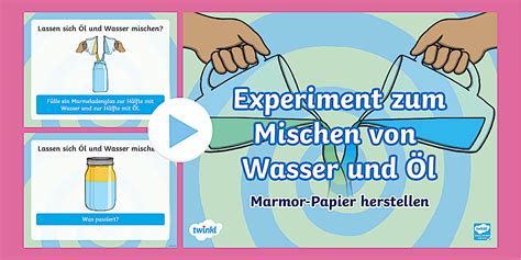 Marmor-Papier - Experiment zum Mischen von Öl mit Wasser