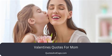 Valentine's Quotes for Mom, In Heaven, Mother-in-Law & Parents