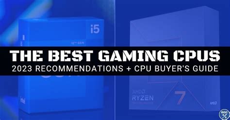 The Best CPU for Gaming 2023 (Budget / Value / High-End)