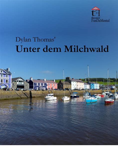 theater FunDaMental – Unter dem Milchwald – von Dylan Thomas, Konrad ...