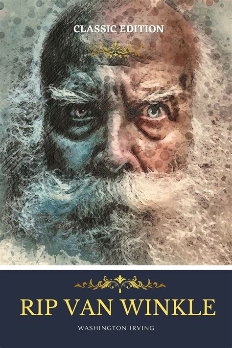 Rip Van Winkle: with Original Illustrations by Washington Irving ...