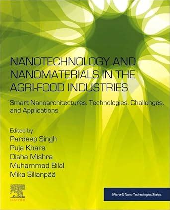 Nanotechnology and Nanomaterials in the Agri-Food Industries: Smart ...