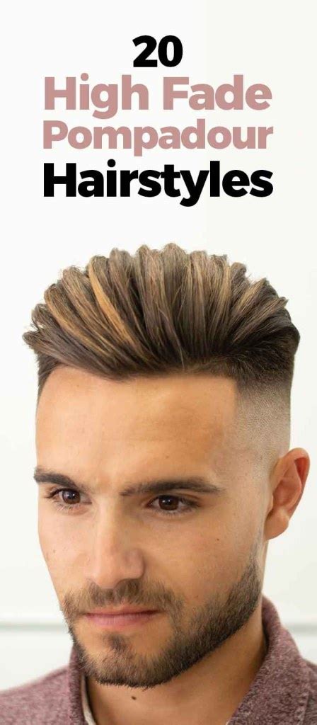 30 High Fade Pompadour Hairstyle Worth Watching in 2019