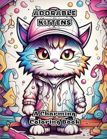 Adorable Kittens: A Charming Coloring Book : Colorzen: Amazon.in: Toys ...