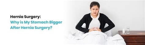 Hernia Surgery Why Is My Stomach Bigger After Hernia Surger - Health ...