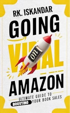 Going Viral on Amazon: Ultimate Guide to Boosting Your Book Sales eBook ...