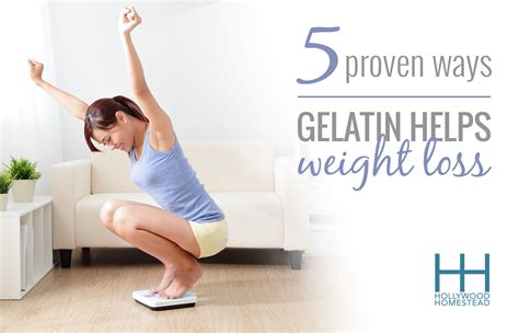 5 Proven Ways Gelatin Helps Weight Loss - Hollywood Homestead