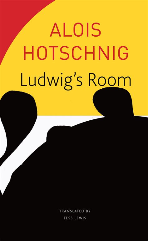 Ludwig's Room by Alois Hotschnig | Seagull Books