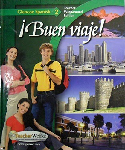 Buen Viaje! Level 2, Teacher Wraparound Edition : Schmitt J. Conrad ...
