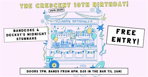 The Crescent 10th Birthday: Bandeoke & Decksys Midnight Stunnahs - Free ...