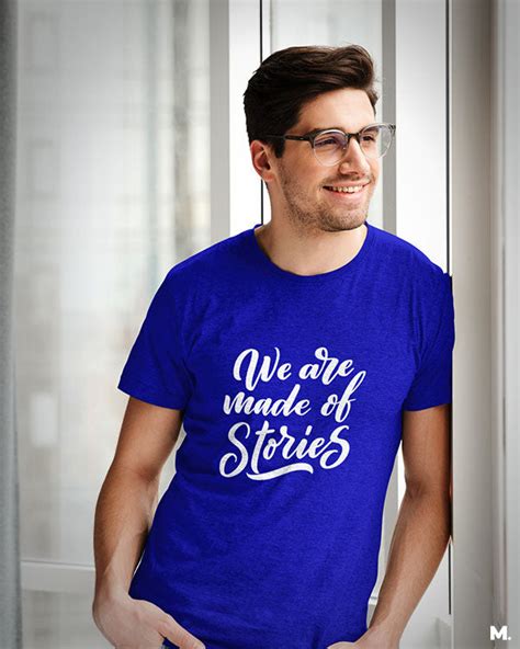 Printed t shirts for book lovers | We are made up of stories | Muselot