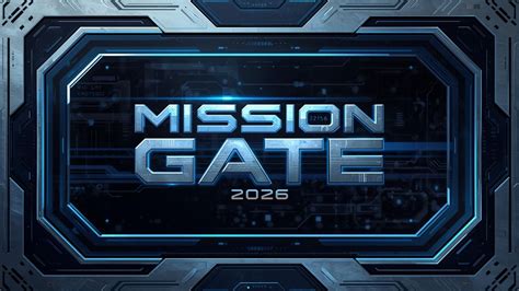 MISSION GATE 2026