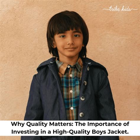 Why Quality Matters: The Importance of Investing in a High-Quality Boy ...