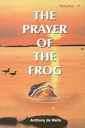 The Prayer of the Frog: v. 2 : Mello, Anthony de: Amazon.in: Books