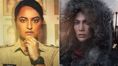 Sonakshi Sinha's Dahaad, Jennifer Lopez's The Mother And More To Binge ...