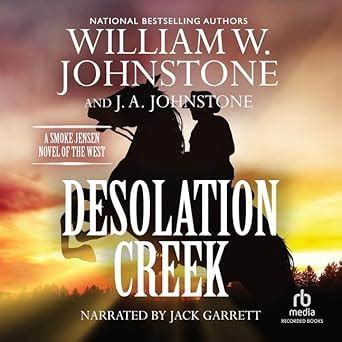 Desolation Creek: 5 (Smoke Jensen Novels) : Johnstone, William W ...