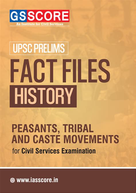 FACT FILE : History - PEASANTS, TRIBAL AND CASTE MOVEMENTS - GS SCORE