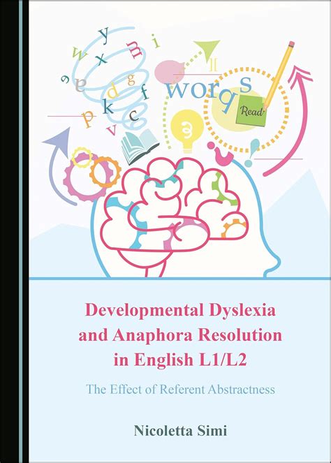 Buy Developmental Dyslexia and Anaphora Resolution in English L1/L2 ...