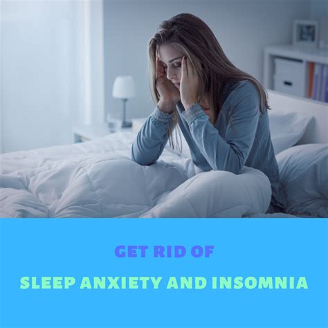 Get Rid of Sleep Anxiety and Insomnia: Your Guide to a Better Night’s Rest Sleep Anxiety ...