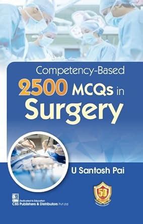 Buy Competency Based 2500 Mcqs In Surgery (Pb 2023) Book Online at Low ...