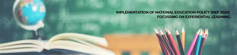 Implementation Of The National Education Policy On Experiential Learning