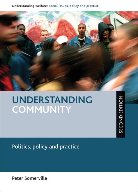 Buy Understanding Community: Politics, Policy and Practice ...